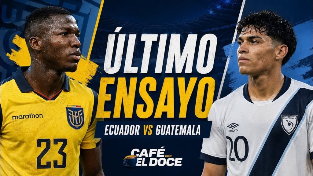 Ecuador ya mira a Guatemala como su último ensayo antes del&nbsp;Mundial